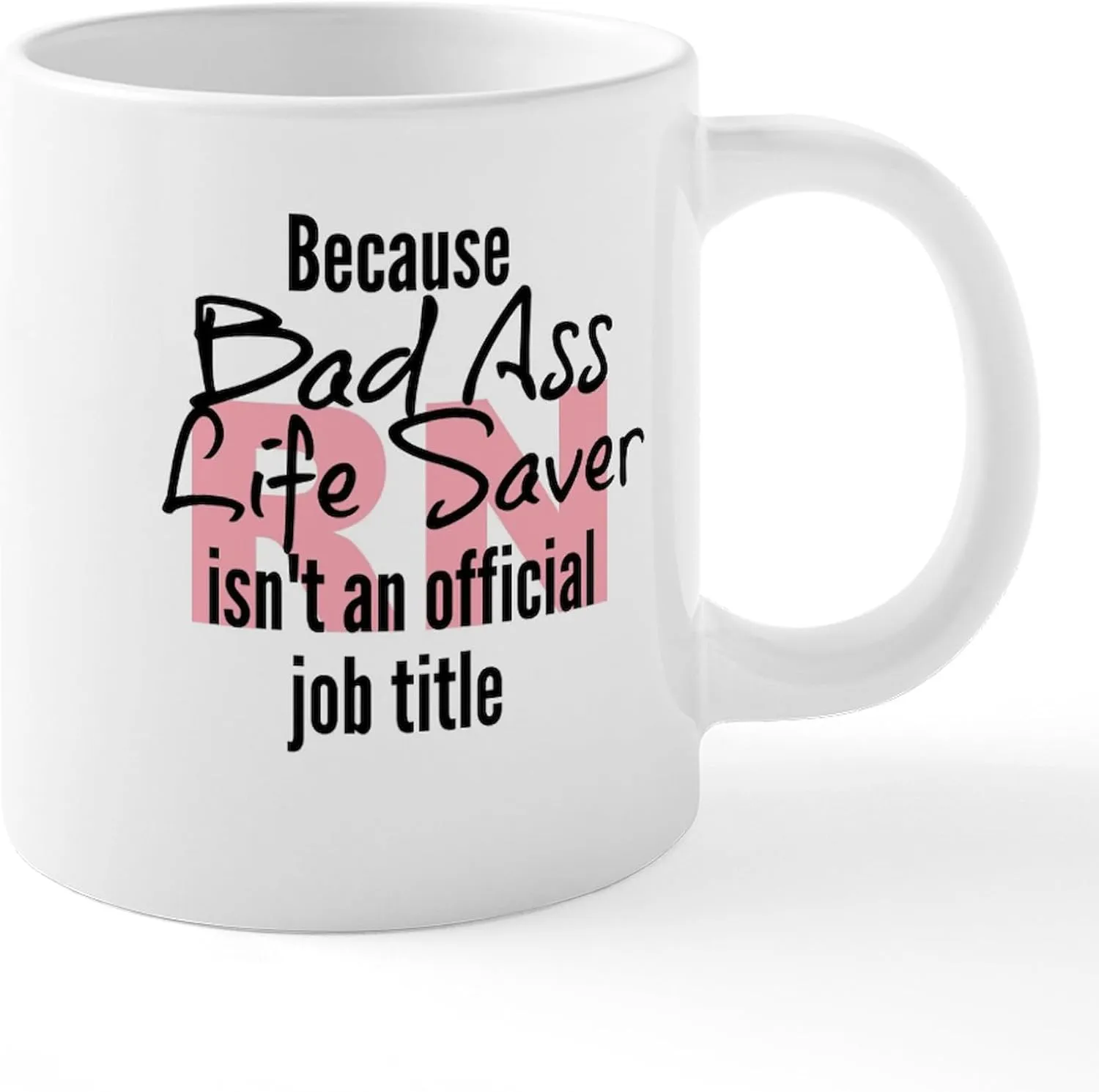 CafePress RN Bad Ass Life Saver Mugs 20 oz Ceramic Coffee Mega Mug