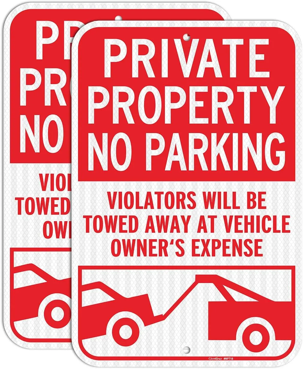 GicnKeuz 2 Pack Private Property No Parking Signs, Violators Will Be Towed Away at Vehicle Owner's Expense Signs, 18x12 Inches,Engineer Grade Reflective Aluminum, Fade Resistant,Outdoor Use