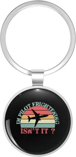 International Civil Aviation Day - im pilot frightening isnt it Metal Double Sided Key Chain Keychain