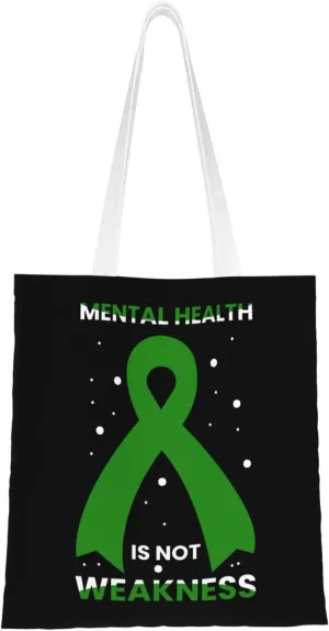 Mental Health Is Not Weakness Tote Bag for Women Canvas Shopping Bags Reusable Large Capacity Casual Shoulder Handbags Grocery Bags DIY Gift Bags